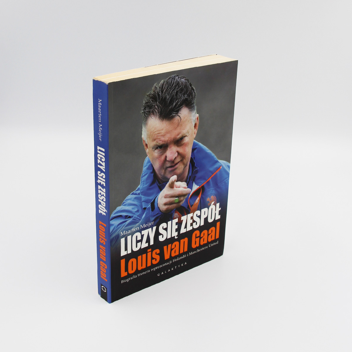 “Liczy się zespół. Louis van Gaal”
