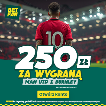 Promocja polskiego bukmachera: 250 zł za wygraną Man Utd z Burnley